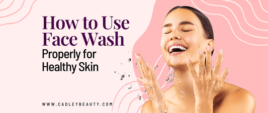 How to Use Facewash Properly